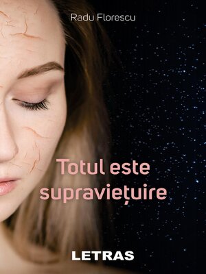 cover image of Totul Este Supravietuire
